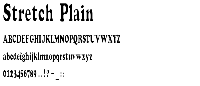 Stretch  Plain font